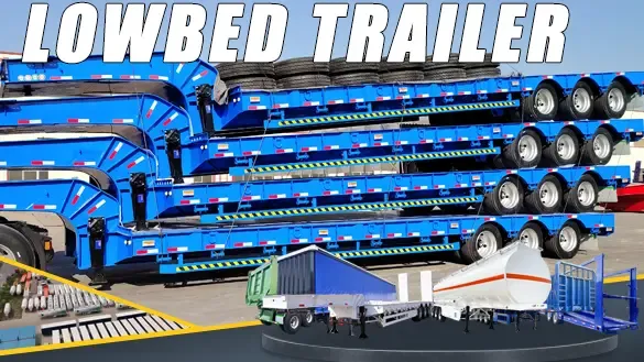 Why Heavy Equipment Haulers Trust This Lowboy Semi Trailer